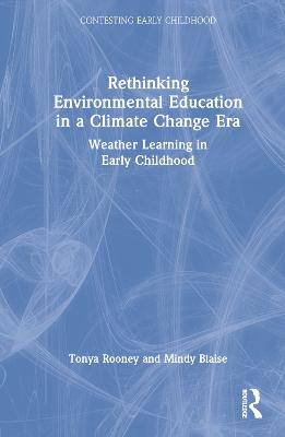 Rethinking Environmental Education in a Climate Change Era: Weather Learning in Early Childhood