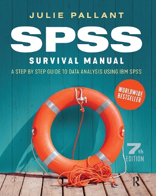 SPSS Survival Manual: A step by step guide to data analysis using IBM SPSS 7th edition