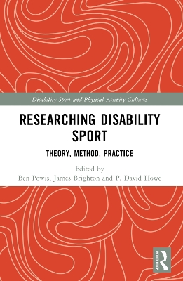 Researching Disability Sport: Theory, Method, Practice
