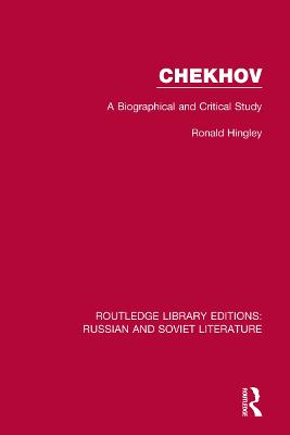 Chekhov: A Biographical and Critical Study