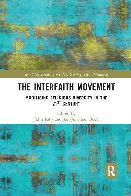 Interfaith Movement: Mobilising Religious Diversity in the 21st Century
