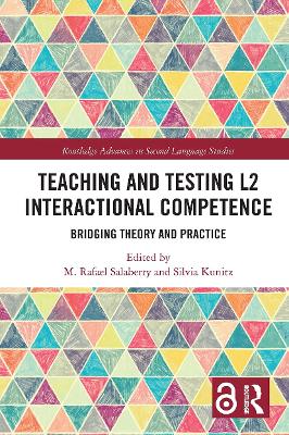 Teaching and Testing L2 Interactional Competence: Bridging Theory and Practice