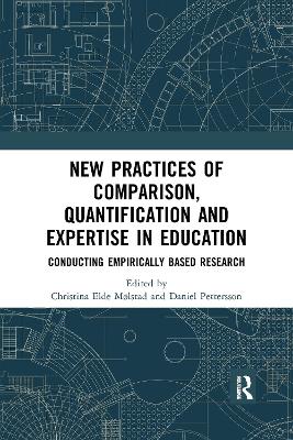 New Practices of Comparison, Quantification and Expertise in Education: Conducting Empirically Based Research
