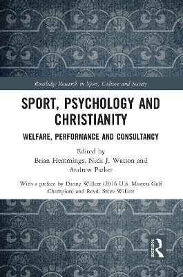 Sport, Psychology and Christianity: Welfare, Performance and Consultancy
