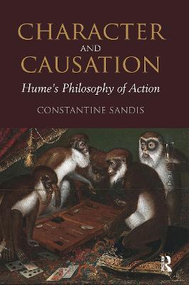 Character and Causation: Humes Philosophy of Action