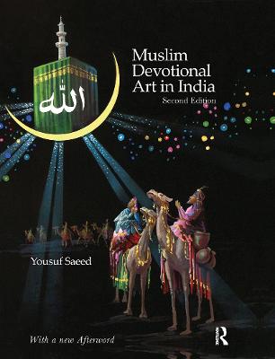 Muslim Devotional Art in India 2nd edition