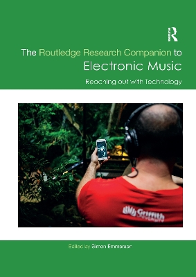 Routledge Research Companion to Electronic Music: Reaching out with Technology: Reaching out with Technology