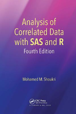 Analysis of Correlated Data with SAS and R: Fourth Edition 4th edition