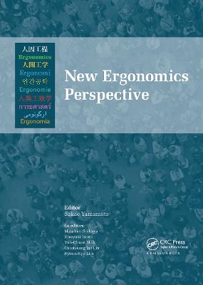 New Ergonomics Perspective: Selected papers of the 10th Pan-Pacific Conference on Ergonomics, Tokyo,  Japan, 25-28 August 2014