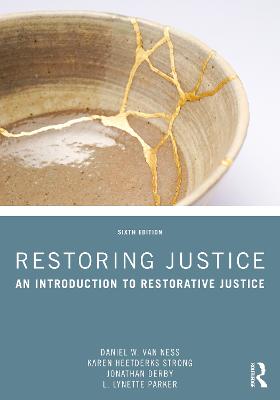 Restoring Justice: An Introduction to Restorative Justice 6th edition