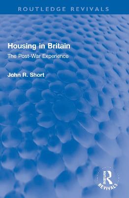 Housing in Britain: The Post-War Experience