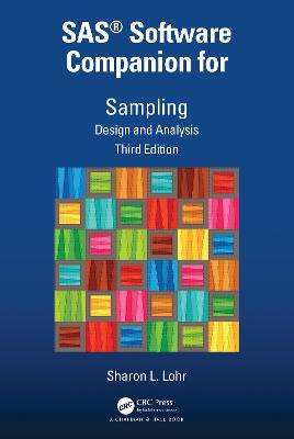 SAS® Software Companion for Sampling: Design and Analysis, Third Edition