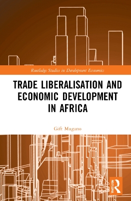 Trade Liberalisation and Economic Development in Africa