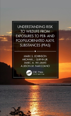 Understanding Risk to Wildlife from Exposures to Per- and Polyfluorinated  Alkyl Substances (PFAS)