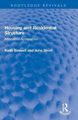 Housing and Residential Structure: Alternative Approaches