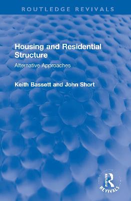 Housing and Residential Structure: Alternative Approaches