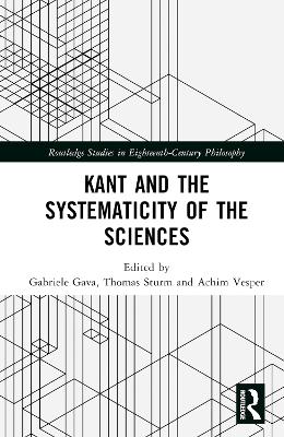 Kant and the Systematicity of the Sciences