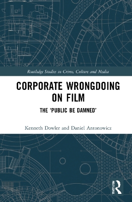 Corporate Wrongdoing on Film: The Public Be Damned