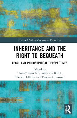 Inheritance and the Right to Bequeath: Legal and Philosophical Perspectives