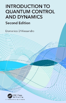 Introduction to Quantum Control and Dynamics 2nd edition