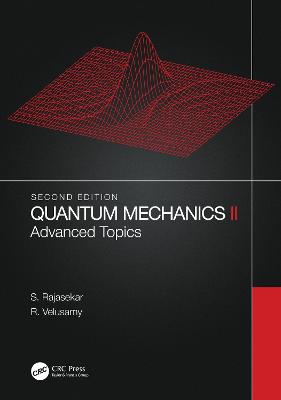 Quantum Mechanics II: Advanced Topics 2nd edition