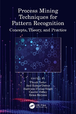 Process Mining Techniques for Pattern Recognition: Concepts, Theory, and Practice