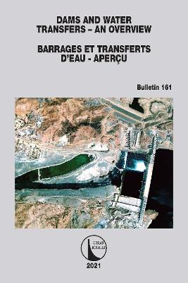 Dams and Water Transfers  An Overview / Barrages et Transferts dEau - Aperçu