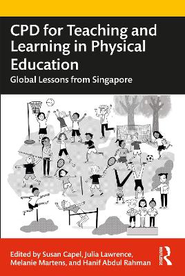 CPD for Teaching and Learning in Physical Education: Global Lessons from Singapore