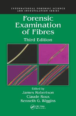 Forensic Examination of Fibres 3rd edition