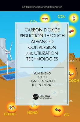 Carbon Dioxide Reduction through Advanced Conversion and Utilization  Technologies