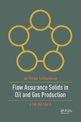 Flow Assurance Solids in Oil and Gas Production