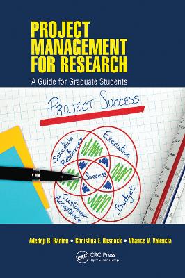 Project Management for Research: A Guide for Graduate Students