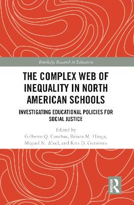 Complex Web of Inequality in North American Schools: Investigating Educational Policies for Social Justice