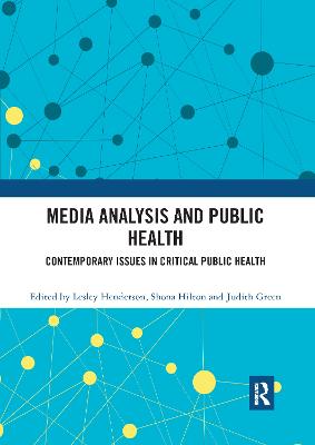 Media Analysis and Public Health: Contemporary Issues in Critical Public Health