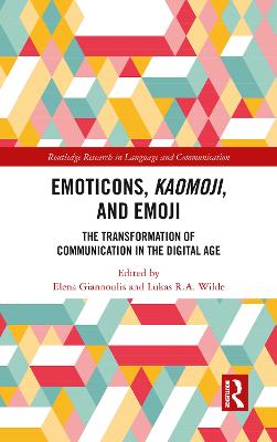 Emoticons, Kaomoji, and Emoji: The Transformation of Communication in the Digital Age