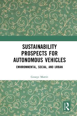 Sustainability Prospects for Autonomous Vehicles: Environmental, Social, and Urban