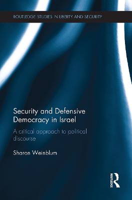 Security and Defensive Democracy in Israel: A Critical Approach to Political Discourse