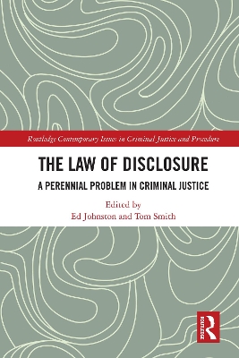 Law of Disclosure: A Perennial Problem in Criminal Justice