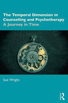 Temporal Dimension in Counselling and Psychotherapy: A Journey in Time