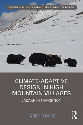 Climate-Adaptive Design in High Mountain Villages: Ladakh in Transition