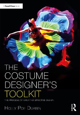 Costume Designer's Toolkit: The Process of Creating Effective Design