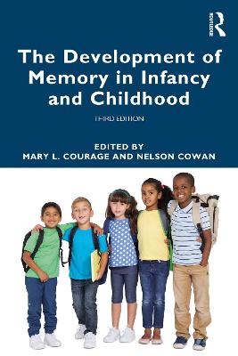Development of Memory in Infancy and Childhood: Third Edition 3rd edition