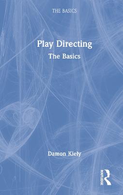 Play Directing: The Basics