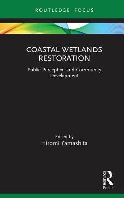 Coastal Wetlands Restoration: Public Perception and Community Development