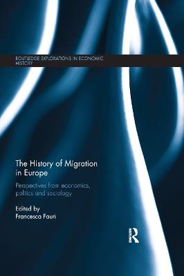 History of Migration in Europe: Perspectives from Economics, Politics and Sociology