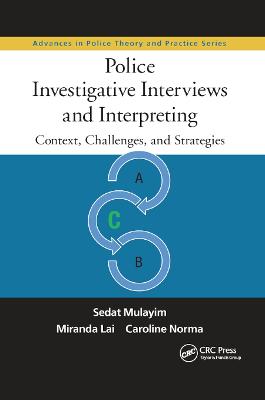 Police Investigative Interviews and Interpreting: Context, Challenges, and Strategies