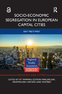 Socio-Economic Segregation in European Capital Cities: East meets West