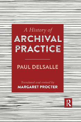 History of Archival Practice