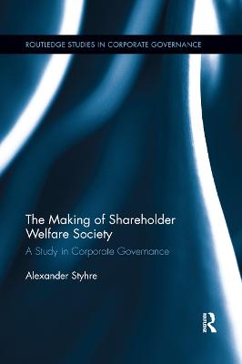 Making of Shareholder Welfare Society: A Study in Corporate Governance