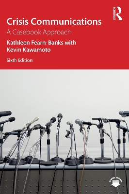 Crisis Communications: A Casebook Approach 6th edition